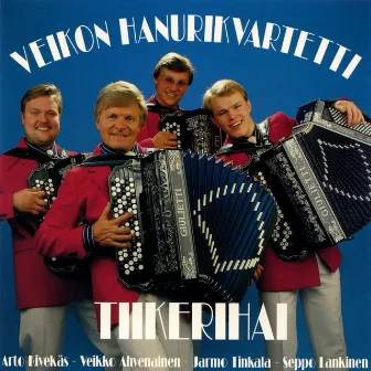 Tiikerihai by Veikon Hanurikvartetti