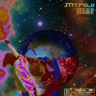 Nostalgia EP by JTM POLO