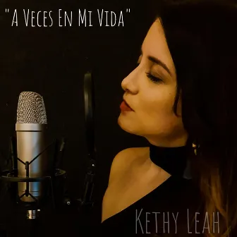 A Veces en Mi Vida by Kethy Leah