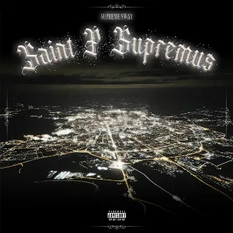 Saint P Supremus by Supreme Sway