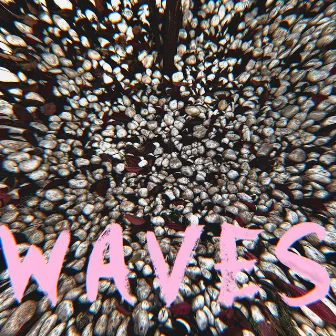 WAVES by 