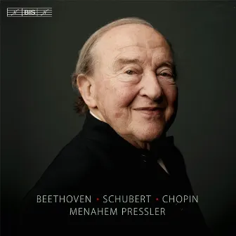 Beethoven, Schubert & Chopin: Piano Works by Menahem Pressler