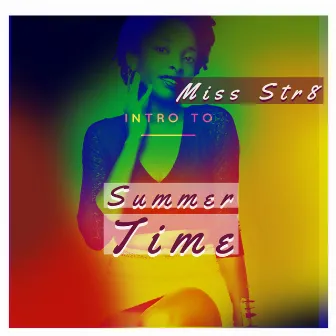 Summer Time by Miss Str8