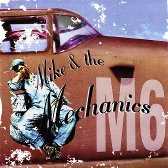 Mike & The Mechanics by Mike + The Mechanics