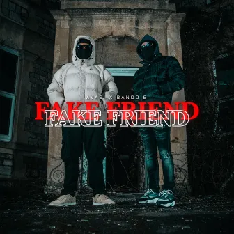 Fake Friend by Bando B