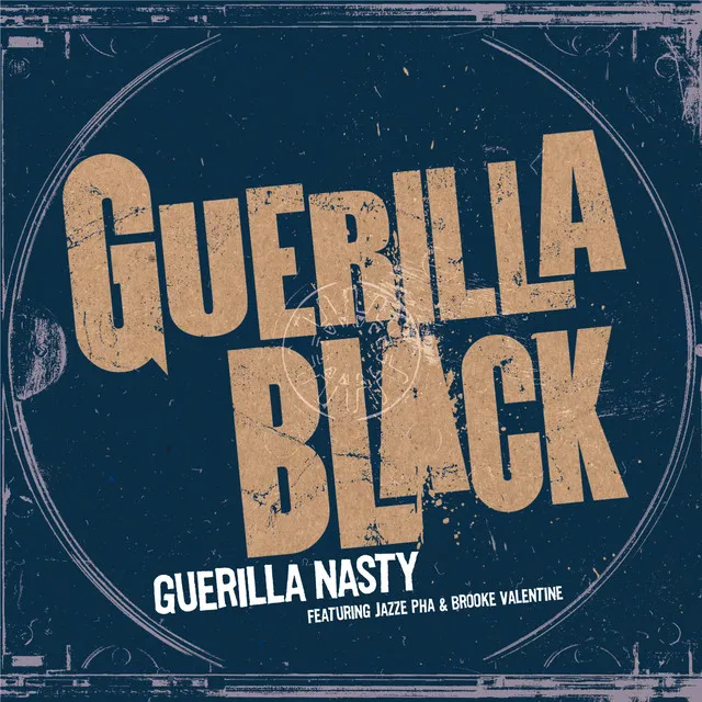 Guerilla Nasty