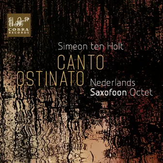 Canto Ostinato by Nederlands Saxofoon Octet