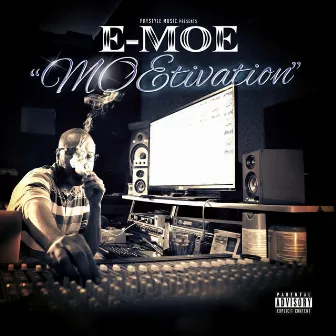 Moetivation by E-Moe