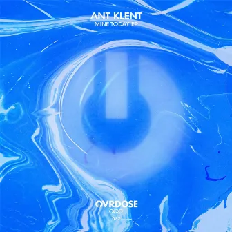 Mine Today EP by Ant Klent