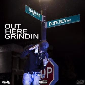 Out Here Grindin' by Unknown Artist