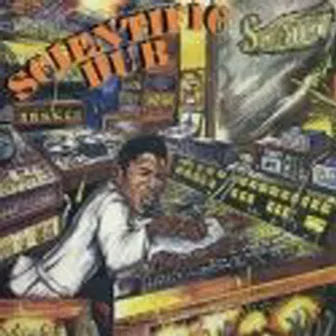 The Scientist - Scientific Dub by The Scientist