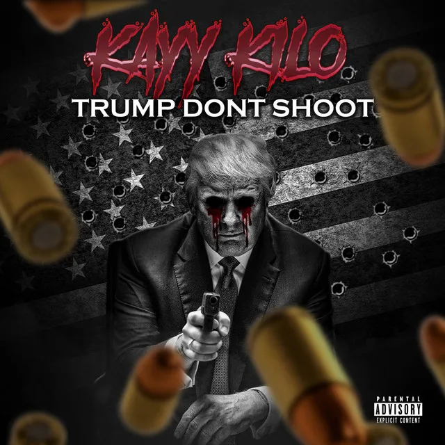 Trump Don't Shoot