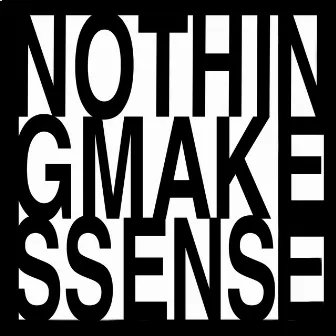 Nothing Makes Sense by Peter Coyle Fractal