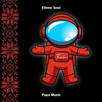 Ethnic Soul by Tavron