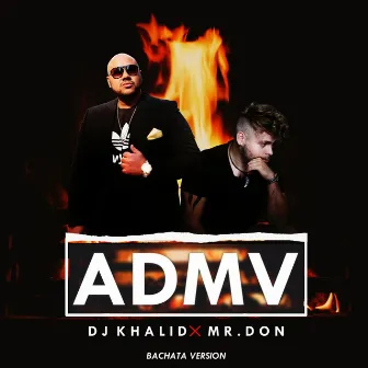 Admv (Bachata Version) by DJ Khalid