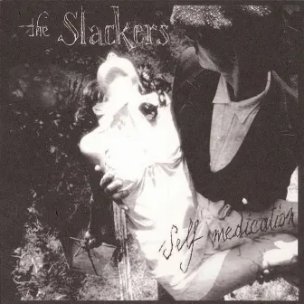 Self Medication by The Slackers