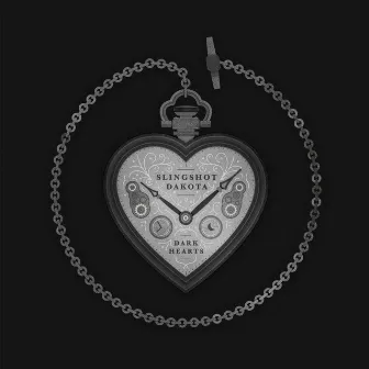 Dark Hearts by Slingshot Dakota