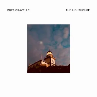 The Lighthouse by Buzz Gravelle