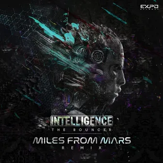 The Bouncer (Miles from Mars Remix) by Intelligence