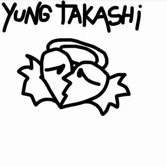 Esqueça de Tudo by Yung Takashi