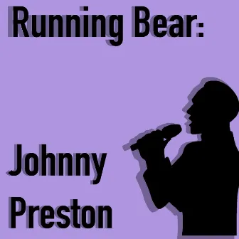 Running Bear by Johnny Preston