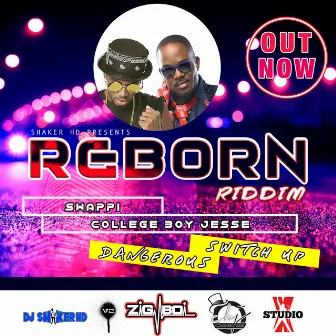 Reborn Riddim by College Boy Jesse