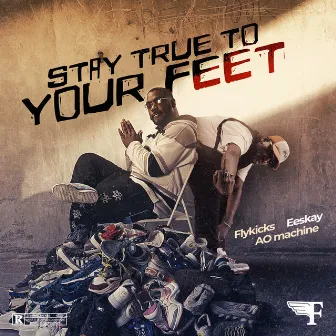 Stay True to Your Feet by AO - MACHINE