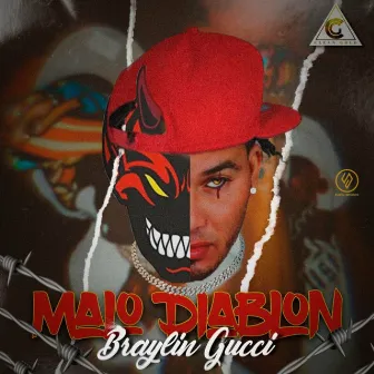 Malo Diablon by Braylin Gucci