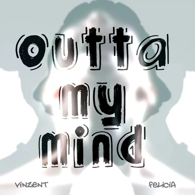 Outta My Mind