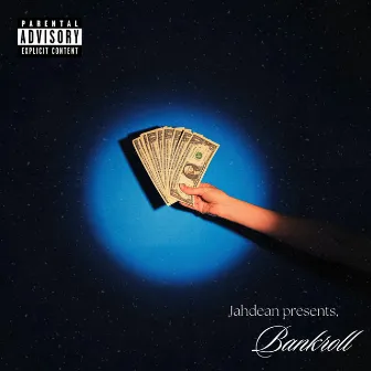 BANKROLL by Jahdean