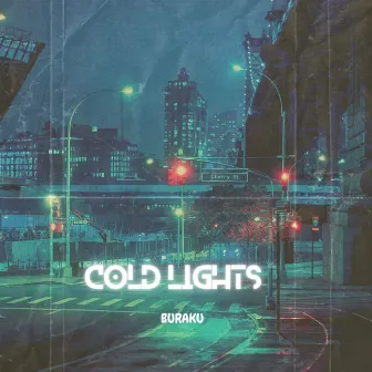 Cold Lights by Buraku