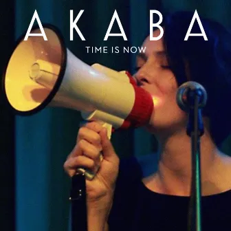 Time is Now by Akaba