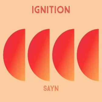 Ignition by SAYN