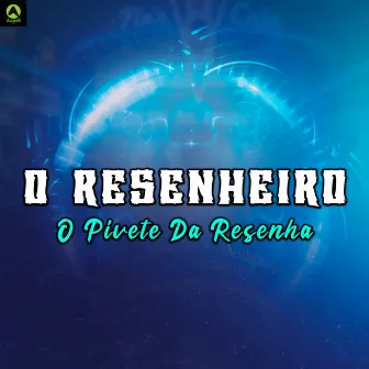 O Pivete da Resenha by O Resenheiro