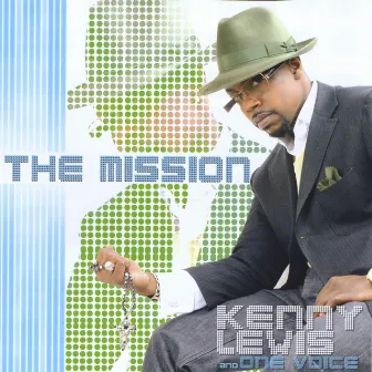 The Mission by Kenny Lewis & One Voice