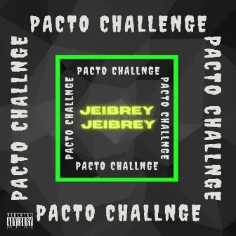 Pacto (Challenge) by Jeibrey