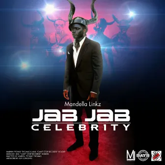 Jab Jab Celebrity by Mandella Linkz