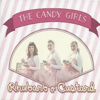 Rhubarb & Custard by Candy Girls