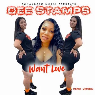 Want Love by Dee Stamps