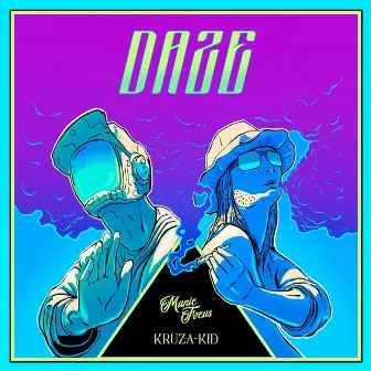 Daze by Kruza Kid