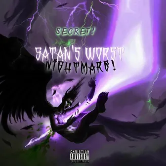 Satan's Worst Nightmare! by Secret!