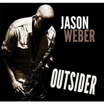 Outsider by Jason Weber