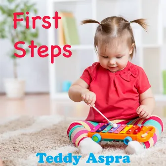 First Steps by Teddy Aspra