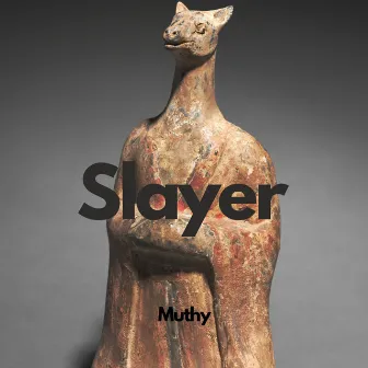 Slayer by Muthy