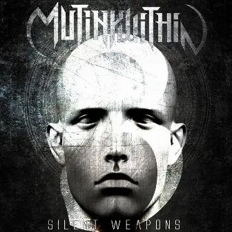 Silent Weapons by Mutiny Within