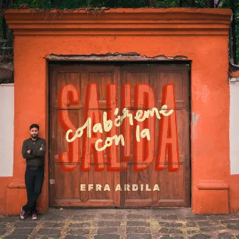 Colabóreme Con la Salida by Efra Ardila