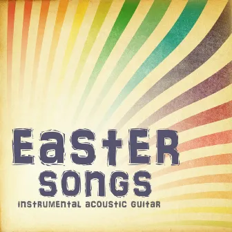 Easter Songs - Instrumental Acoustic Guitar by Mark Magnuson