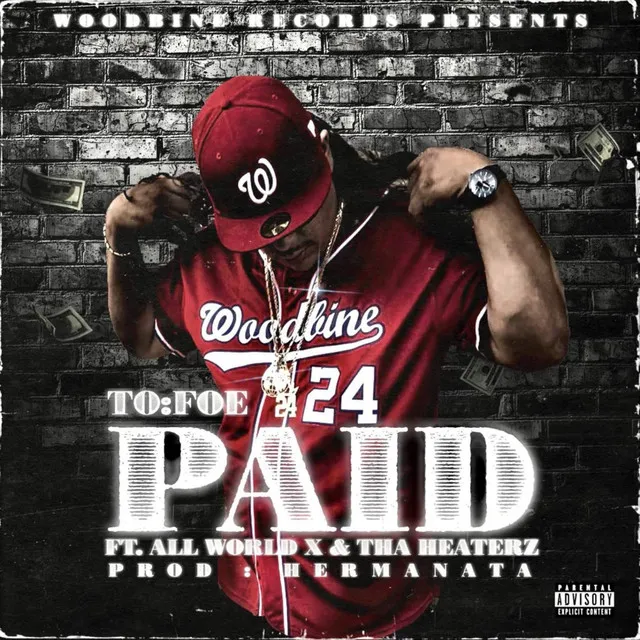 Paid (feat. All World X & Tha Heaterz)