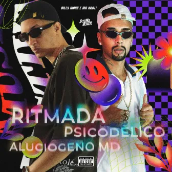 Ritmada Psicodélico Alucinógeno Md by Mc Kr 011