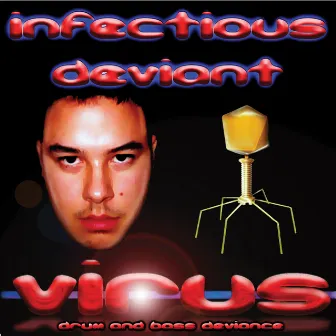 Infectious Deviant by Virus